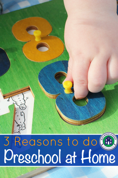 3 Reasons to do Preschool at Home